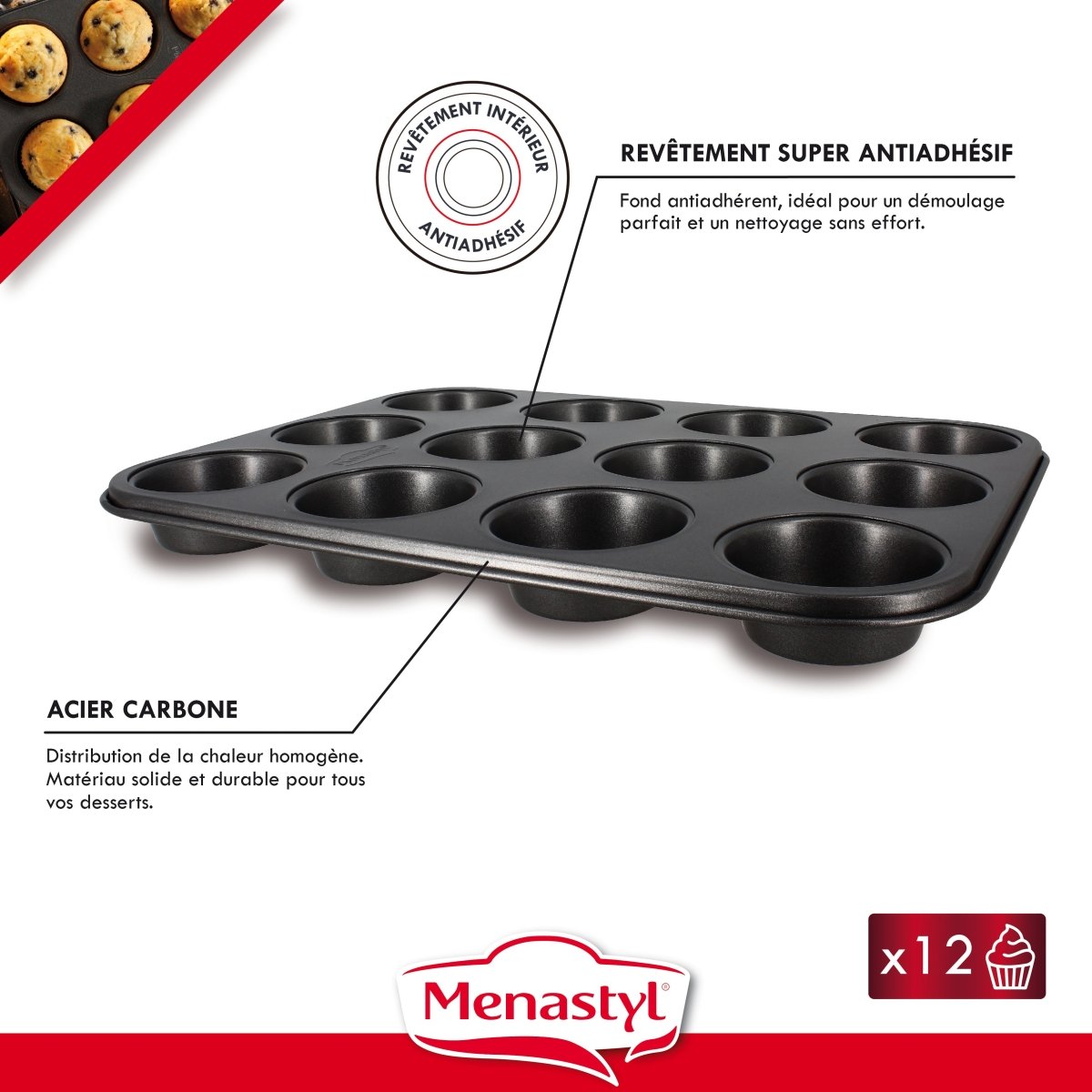 Moule à 12 muffins Amandine en acier carbone avec revêtement antiadhésif intérieur, détail des caractéristiques techniques